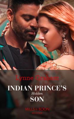 Indian Prince's Hidden Son - Lynne Graham Mills & Boon Modern