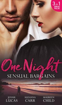 One Night: Sensual Bargains - Maureen Child Mills & Boon M&B