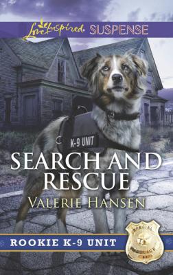 Search And Rescue - Valerie  Hansen Mills & Boon Love Inspired Suspense