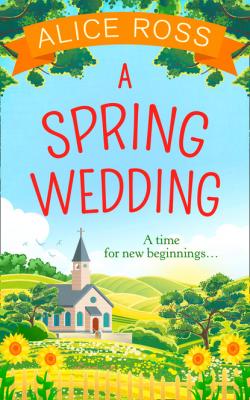 A Spring Wedding - Alice Ross 