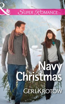 Navy Christmas - Geri Krotow Mills & Boon Superromance