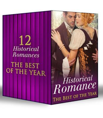 Historical Romance – The Best Of The Year - Кэрол Мортимер Mills & Boon e-Book Collections