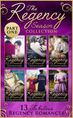 The Regency Season Collection: Part One - Кэрол Мортимер Mills & Boon e-Book Collections
