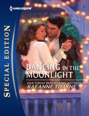 Dancing in the Moonlight - RaeAnne Thayne Mills & Boon Vintage Cherish