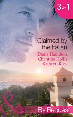 Claimed by the Italian - Christina Hollis Mills & Boon By Request