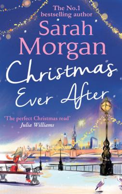 Christmas Ever After - Sarah Morgan MIRA