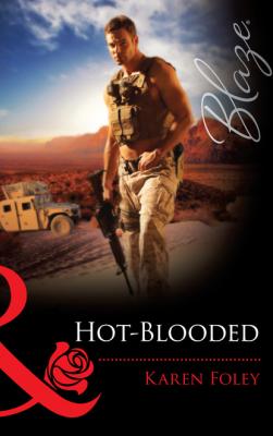 Hot-Blooded - Karen Foley Mills & Boon Blaze