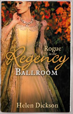 Rogue in the Regency Ballroom - Helen Dickson Mills & Boon M&B