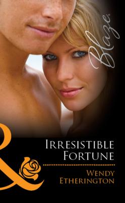 Irresistible Fortune - Wendy Etherington Mills & Boon Blaze