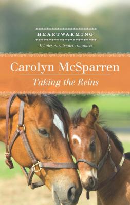 Taking the Reins - Carolyn McSparren Mills & Boon Heartwarming