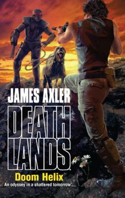 Doom Helix - James Axler Gold Eagle Deathlands