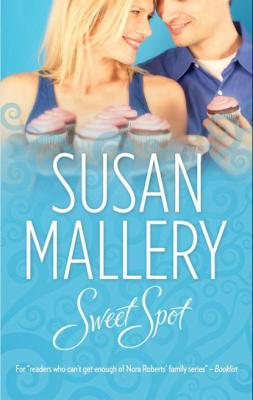 Sweet Spot - Susan Mallery Mills & Boon M&B