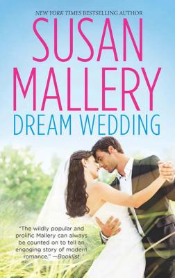 Dream Wedding - Susan Mallery Mills & Boon M&B