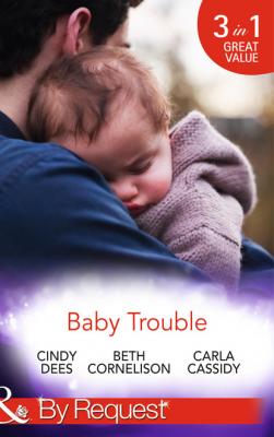 Baby Trouble - Beth Cornelison Mills & Boon By Request