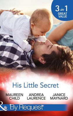 His Little Secret - Maureen Child Mills & Boon By Request