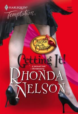 Getting It! - Rhonda Nelson Mills & Boon Temptation