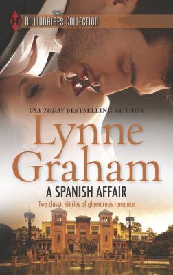 A Spanish Affair - Lynne Graham Mills & Boon M&B