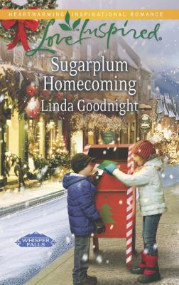 Sugarplum Homecoming - Линда Гуднайт Mills & Boon Love Inspired