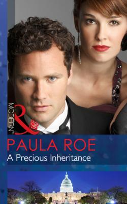 A Precious Inheritance - Paula Roe Mills & Boon Modern