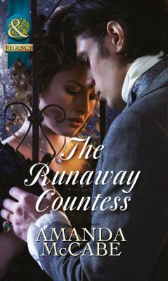 The Runaway Countess - Amanda McCabe Mills & Boon Historical