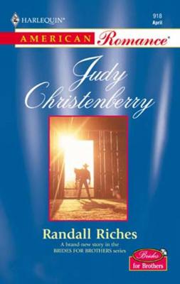 Randall Riches - Judy Christenberry Mills & Boon American Romance