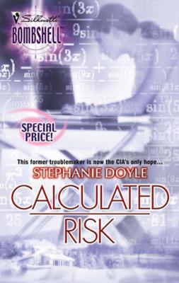 Calculated Risk - Stephanie Doyle Mills & Boon Silhouette