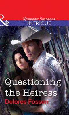 Questioning the Heiress - Delores Fossen Mills & Boon Intrigue