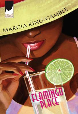 Flamingo Place - Marcia King-Gamble Mills & Boon Kimani