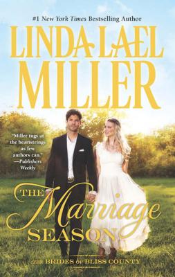 The Marriage Season - Linda Lael Miller Brides of Bliss County