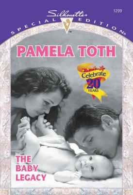 The Baby Legacy - Pamela Toth Mills & Boon Cherish