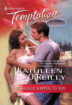 It Should Happen To You - Kathleen O'Reilly Mills & Boon Temptation