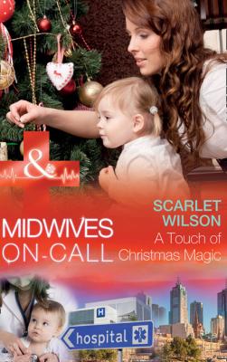 A Touch Of Christmas Magic - Scarlet Wilson Mills & Boon Medical