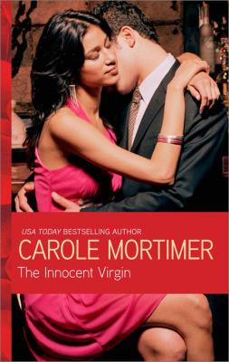 The Innocent Virgin - Кэрол Мортимер Mills & Boon Modern