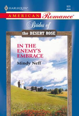 In The Enemy's Embrace - Mindy Neff Mills & Boon American Romance