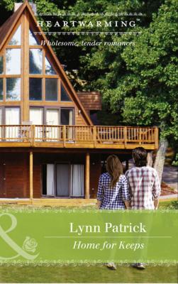 Home For Keeps - Lynn Patrick Mills & Boon Heartwarming