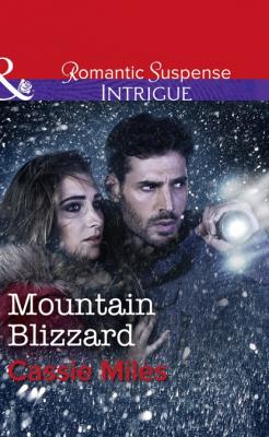 Mountain Blizzard - Cassie Miles Mills & Boon Intrigue