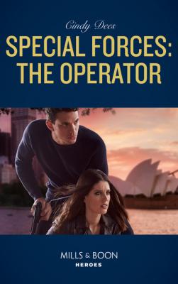 Special Forces: The Operator - Cindy Dees Mills & Boon Heroes