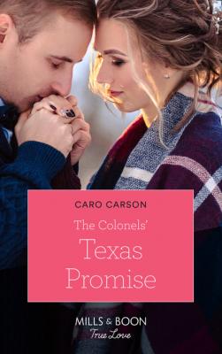 The Colonels' Texas Promise - Caro Carson American Heroes