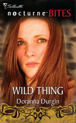Wild Thing - Doranna  Durgin Mills & Boon Nocturne Bites