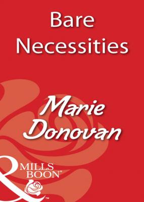 Bare Necessities - Marie Donovan Mills & Boon Blaze