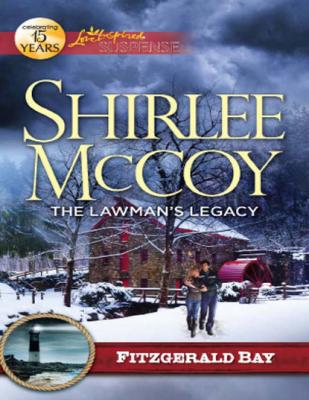 The Lawman's Legacy - Shirlee McCoy Mills & Boon Love Inspired Suspense