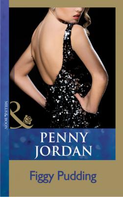 Figgy Pudding - Penny Jordan Mills & Boon Short Stories