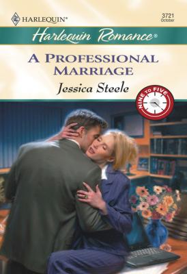 A Professional Marriage - Jessica Steele Mills & Boon Cherish