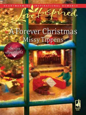 A Forever Christmas - Missy Tippens Mills & Boon Love Inspired
