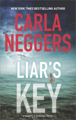 Liar's Key - Carla Neggers MIRA