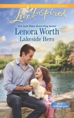 Lakeside Hero - Lenora Worth Mills & Boon Love Inspired