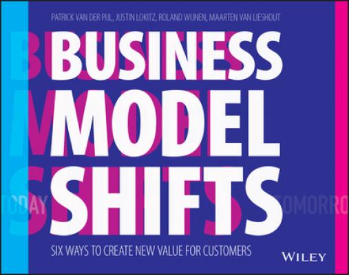 Business Model Shifts - Patrick Van Der Pijl 