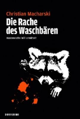 Die Rache des Waschbären - Christian Macharski 