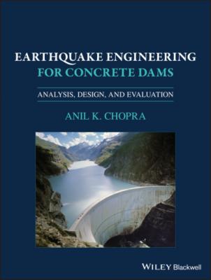 Earthquake Engineering for Concrete Dams - Anil K. Chopra 