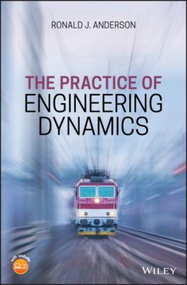 The Practice of Engineering Dynamics - Ronald J. Anderson 